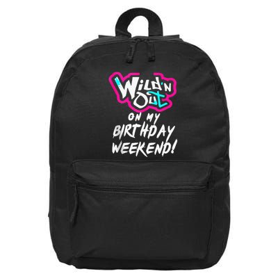 Wildn Out On My Birthday Weekend Party Fun Cute Vibrant 16 in Basic Backpack