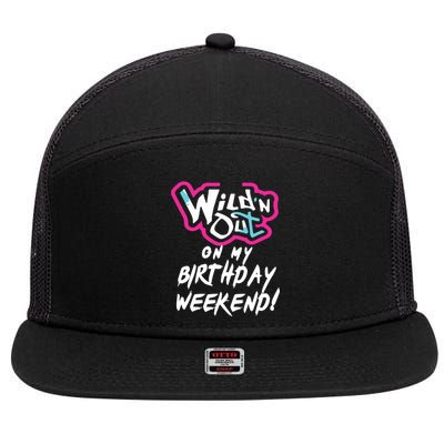 Wildn Out On My Birthday Weekend Party Fun Cute Vibrant 7 Panel Mesh Trucker Snapback Hat