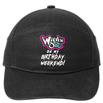 Wildn Out On My Birthday Weekend Party Fun Cute Vibrant 7-Panel Snapback Hat