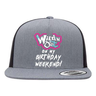 Wildn Out On My Birthday Weekend Party Fun Cute Vibrant Flat Bill Trucker Hat