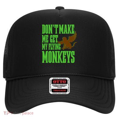 Wizard Of Oz Wicked Witch Get My Flying Monkeys High Crown Mesh Back Trucker Hat