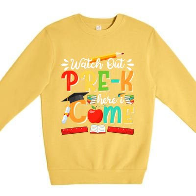 Watch Out PreK Here I Come PreK Gift Premium Crewneck Sweatshirt