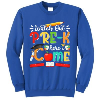 Watch Out PreK Here I Come PreK Gift Sweatshirt