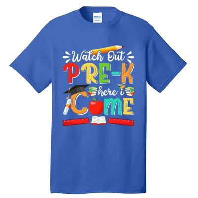 Watch Out PreK Here I Come PreK Gift Tall T-Shirt