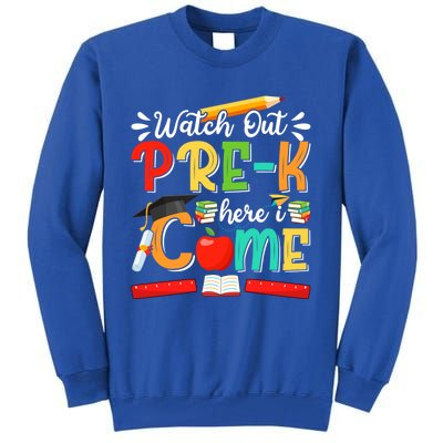 Watch Out PreK Here I Come PreK Gift Tall Sweatshirt