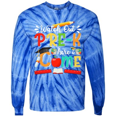 Watch Out PreK Here I Come PreK Gift Tie-Dye Long Sleeve Shirt