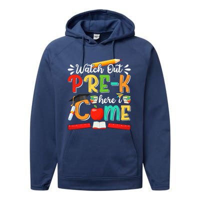 Watch Out PreK Here I Come PreK Gift Performance Fleece Hoodie