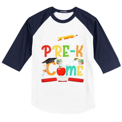 Watch Out PreK Here I Come PreK Gift Baseball Sleeve Shirt