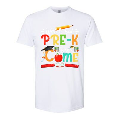 Watch Out PreK Here I Come PreK Gift Softstyle CVC T-Shirt