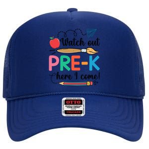 Watch Out PreK Here I Come Team PreK Gift High Crown Mesh Back Trucker Hat