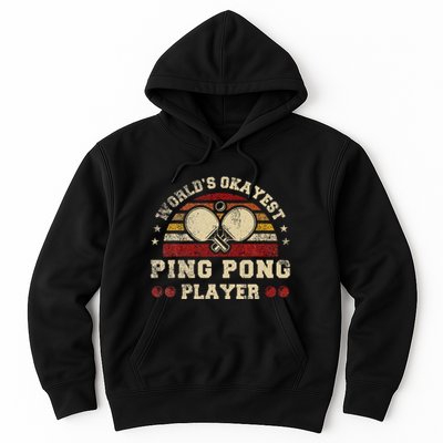 Worlds Okayest Ping Pong Player Retro Ping Pong Hoodie