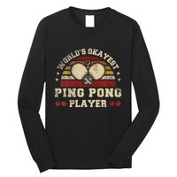 Worlds Okayest Ping Pong Player Retro Ping Pong Long Sleeve Shirt