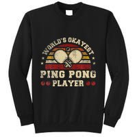 Worlds Okayest Ping Pong Player Retro Ping Pong Sweatshirt