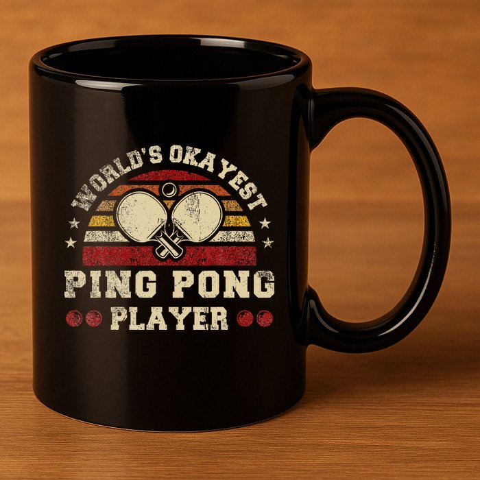 Worlds Okayest Ping Pong Player Retro Ping Pong 11oz C Handle Ceramic Mug