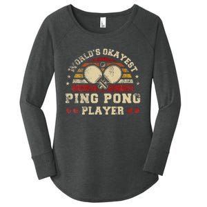 Worlds Okayest Ping Pong Player Retro Ping Pong Women's Perfect Tri Tunic Long Sleeve Shirt