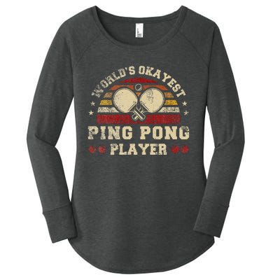 Worlds Okayest Ping Pong Player Retro Ping Pong Women's Perfect Tri Tunic Long Sleeve Shirt