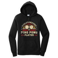 Worlds Okayest Ping Pong Player Retro Ping Pong Women's Pullover Hoodie