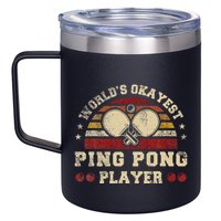 Worlds Okayest Ping Pong Player Retro Ping Pong 12oz Stainless Steel Coffee Mug