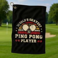 Worlds Okayest Ping Pong Player Retro Ping Pong Golf Towel