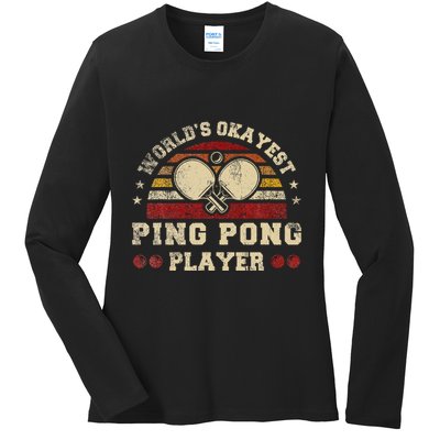 Worlds Okayest Ping Pong Player Retro Ping Pong Ladies Long Sleeve Shirt