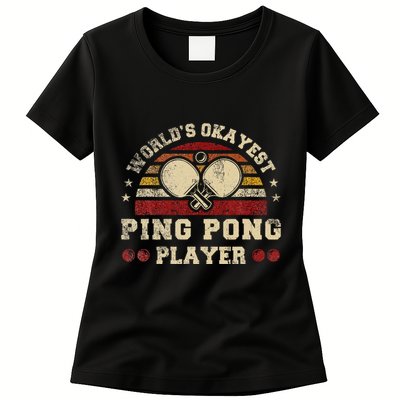 Worlds Okayest Ping Pong Player Retro Ping Pong Womens T-Shirt