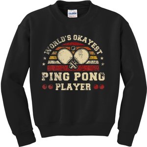 Worlds Okayest Ping Pong Player Retro Ping Pong Kids Sweatshirt