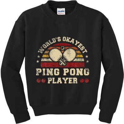 Worlds Okayest Ping Pong Player Retro Ping Pong Kids Sweatshirt