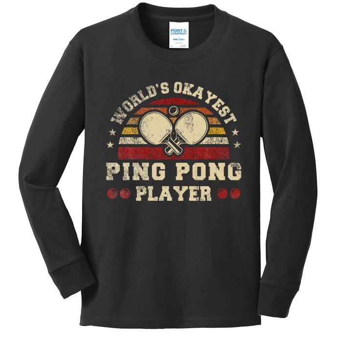 Worlds Okayest Ping Pong Player Retro Ping Pong Kids Long Sleeve Shirt