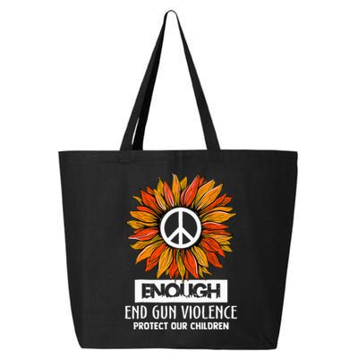 Wear Orange Peace Sunflower Enough End Gun Violence 25L Jumbo Tote