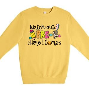 Watch Out PreK Squad Here I Come Happy First Day Of School Funny Gift Premium Crewneck Sweatshirt