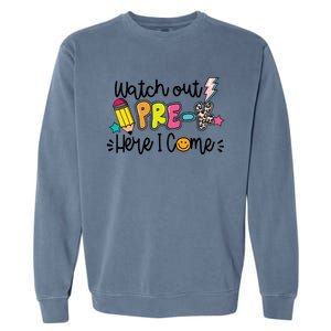 Watch Out PreK Squad Here I Come Happy First Day Of School Funny Gift Garment-Dyed Sweatshirt