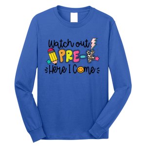 Watch Out PreK Squad Here I Come Happy First Day Of School Funny Gift Long Sleeve Shirt