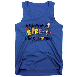 Watch Out PreK Squad Here I Come Happy First Day Of School Funny Gift Tank Top