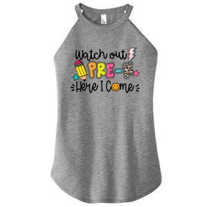 Watch Out PreK Squad Here I Come Happy First Day Of School Funny Gift Women's Perfect Tri Rocker Tank