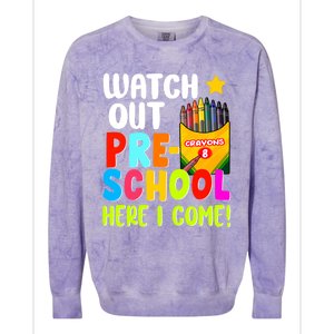 Watch Out PreSchool Here I Come First Day Of School Teacher Funny Gift Colorblast Crewneck Sweatshirt