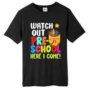 Watch Out PreSchool Here I Come First Day Of School Teacher Funny Gift Tall Fusion ChromaSoft Performance T-Shirt