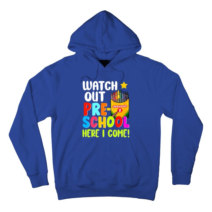 Watch Out PreSchool Here I Come First Day Of School Teacher Funny Gift Hoodie