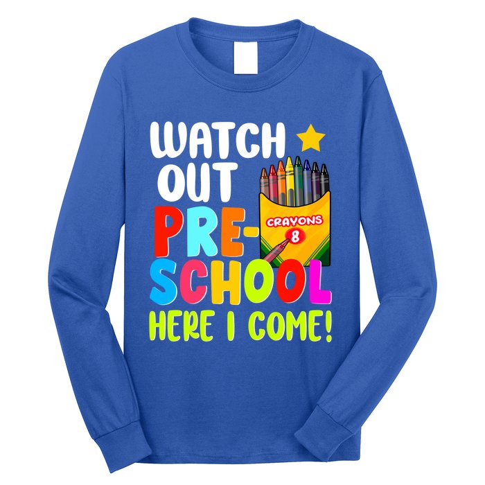 Watch Out PreSchool Here I Come First Day Of School Teacher Funny Gift Long Sleeve Shirt