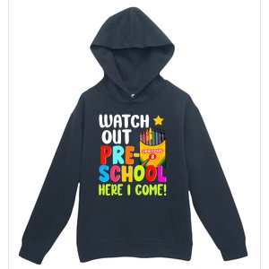 Watch Out PreSchool Here I Come First Day Of School Teacher Funny Gift Urban Pullover Hoodie