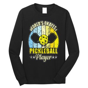 World's Okayest Pickleball Player Long Sleeve Shirt