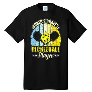 World's Okayest Pickleball Player Tall T-Shirt