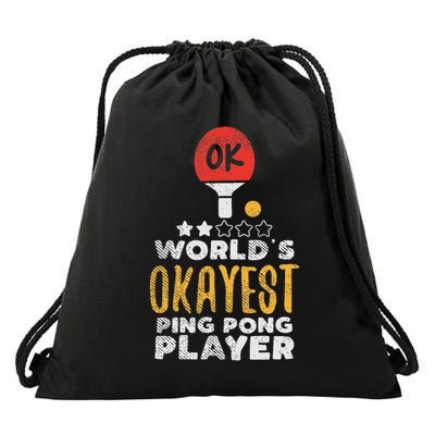 World's Okayest Ping Pong Player Funny Table Tennis Gift Drawstring Bag