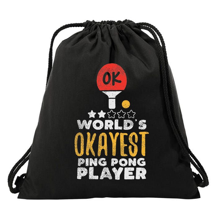 World's Okayest Ping Pong Player Funny Table Tennis Gift Drawstring Bag