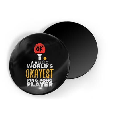 World's Okayest Ping Pong Player Funny Table Tennis Gift Magnet