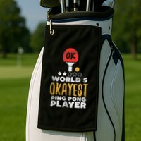 World's Okayest Ping Pong Player Funny Table Tennis Gift Golf Towel