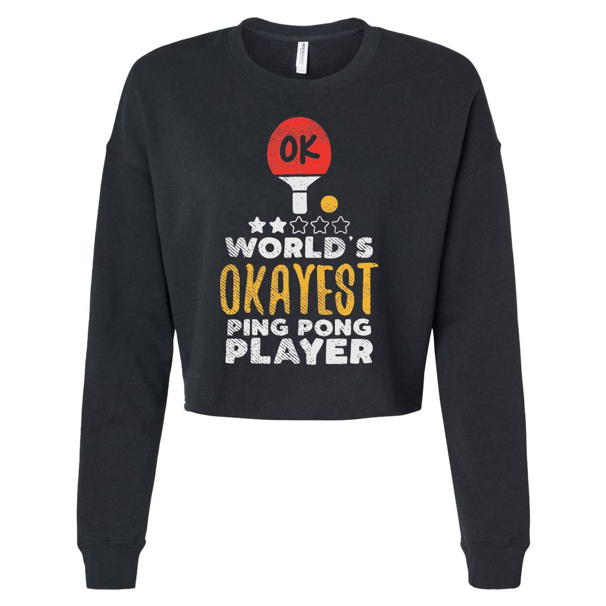 World's Okayest Ping Pong Player Funny Table Tennis Gift Cropped Pullover Crew