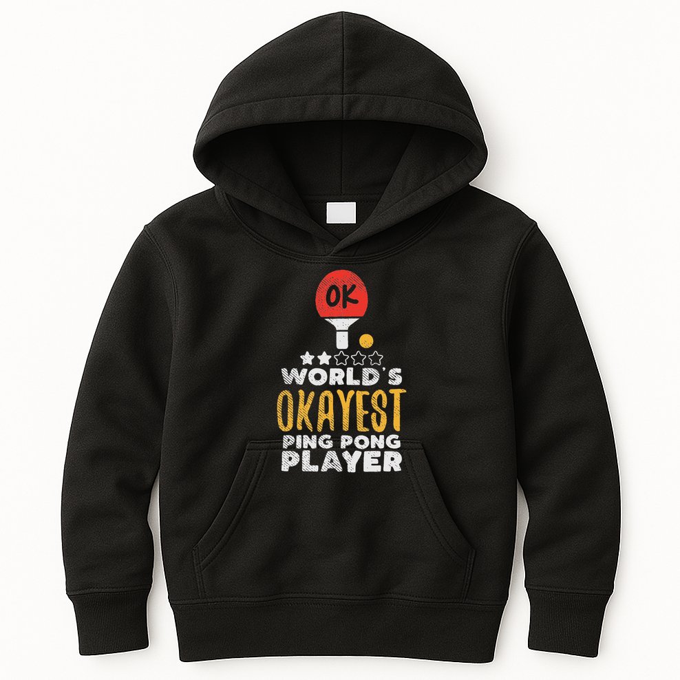 World's Okayest Ping Pong Player Funny Table Tennis Gift Kids Hoodie