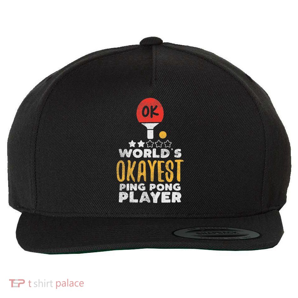 World's Okayest Ping Pong Player Funny Table Tennis Gift Wool Snapback Cap
