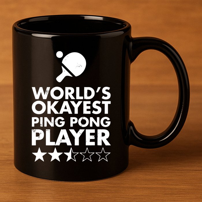 Worlds Okayest Ping Pong Player Trophy 11oz C Handle Ceramic Mug