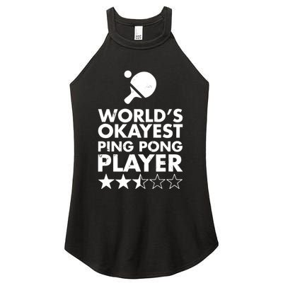 Worlds Okayest Ping Pong Player Trophy Women's Perfect Tri Rocker Tank